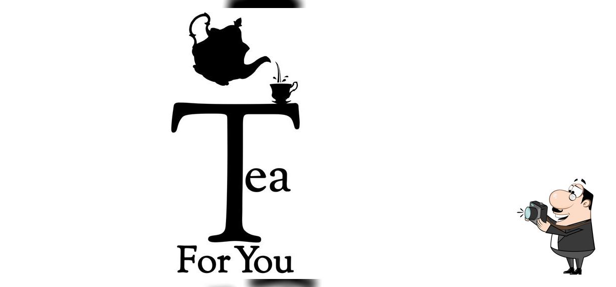 Tea For You
