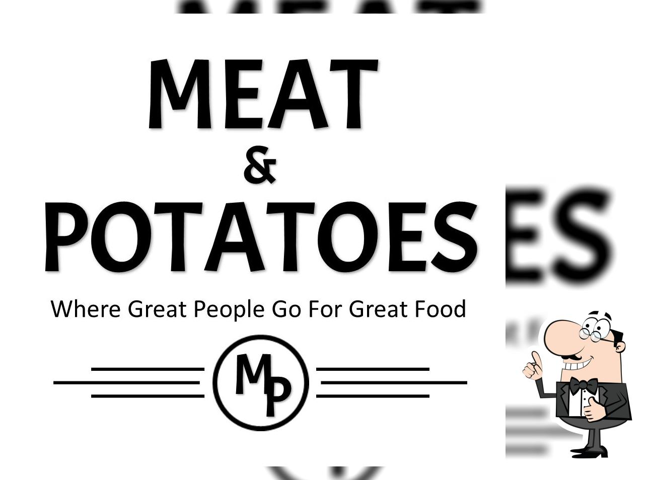 Meat & Potatoes