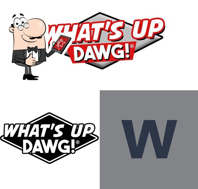 What's Up Dawg?